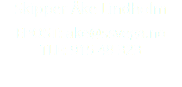 Skipper Åke Lindholm EPOST: ake@ssvega.no TLF: 915 48 323